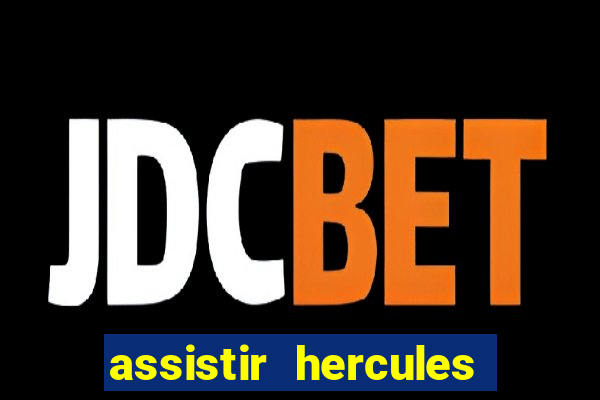 assistir hercules desenho completo dublado